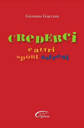 Crederci e altri sport estremi